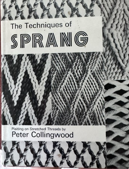 The Techniques of Sprang by Peter Collinwood (used)