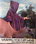 Weaving You Can Wear by Jean Welson with Jan Burhen