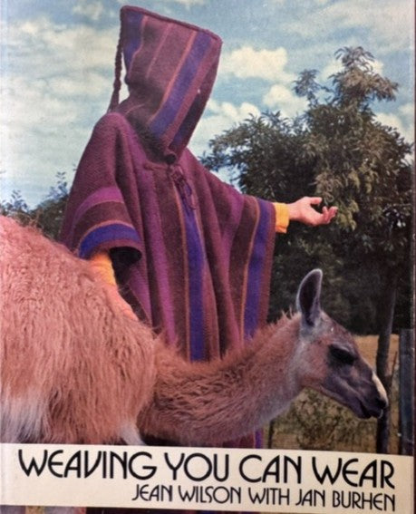 Weaving You Can Wear by Jean Welson with Jan Burhen