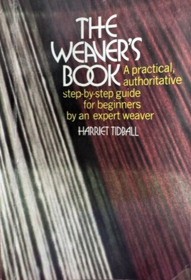 The Weaver's Book by Harriet Tidball
