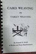 Card Weaving or Tablet Weaving by Russell E. Groff