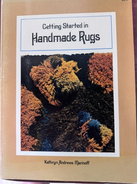 Getting Started in Handmade Rugs -  by Kathryn ANdrews Marinoff