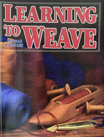 Learning to Weave by Deborah Chandler - Used Good Condition