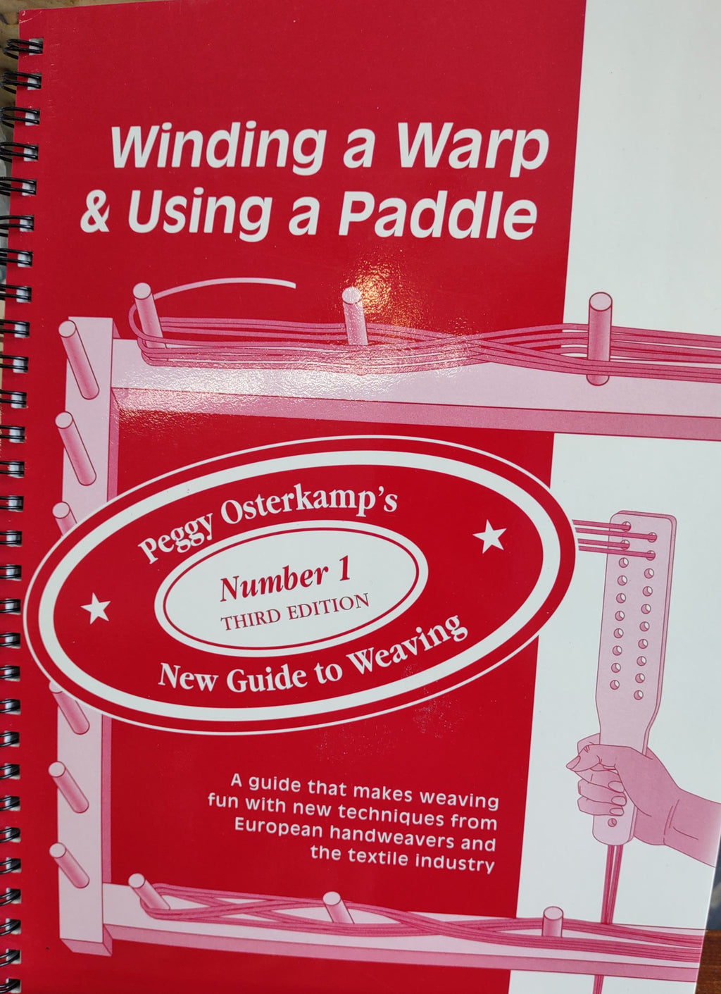 Winding a Warp & Using a Padle by Peggy Osterkamp -- Like New --