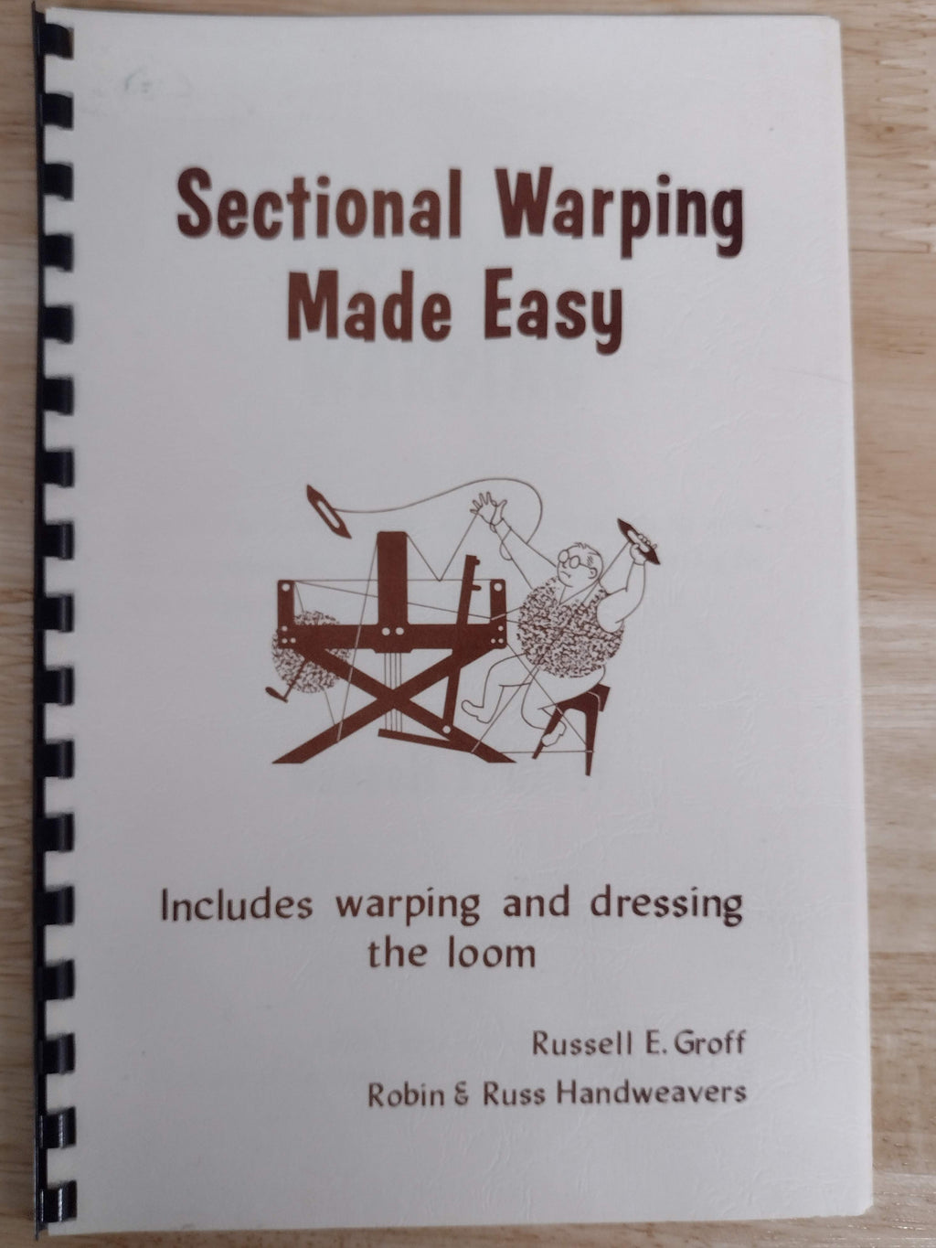 Sectional Warping Made Easy by Russell E Groff