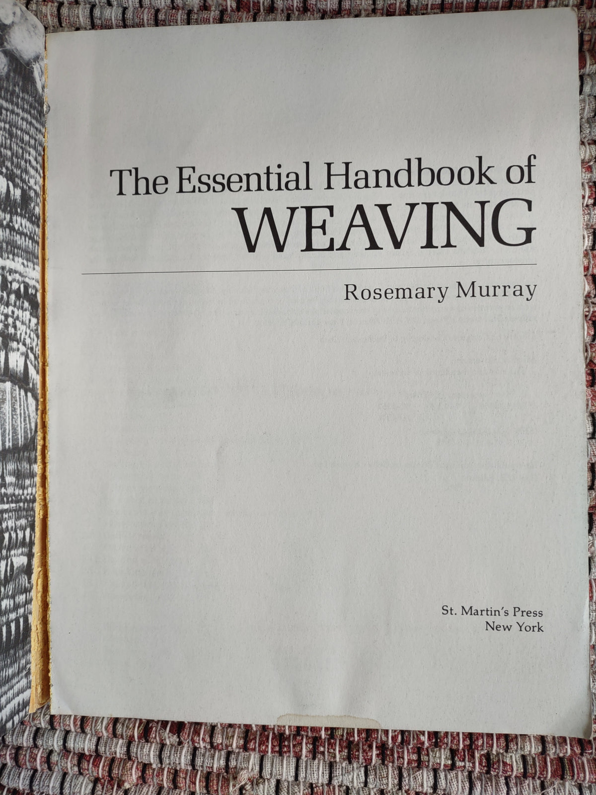 The Essential Handbook of Weaving by Rosemary Murray