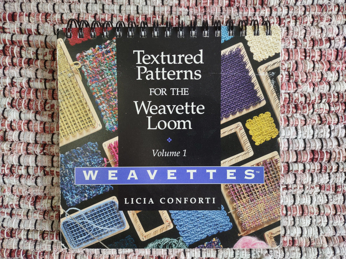 Textured Patterns for the Weavette Loom, Vol 1