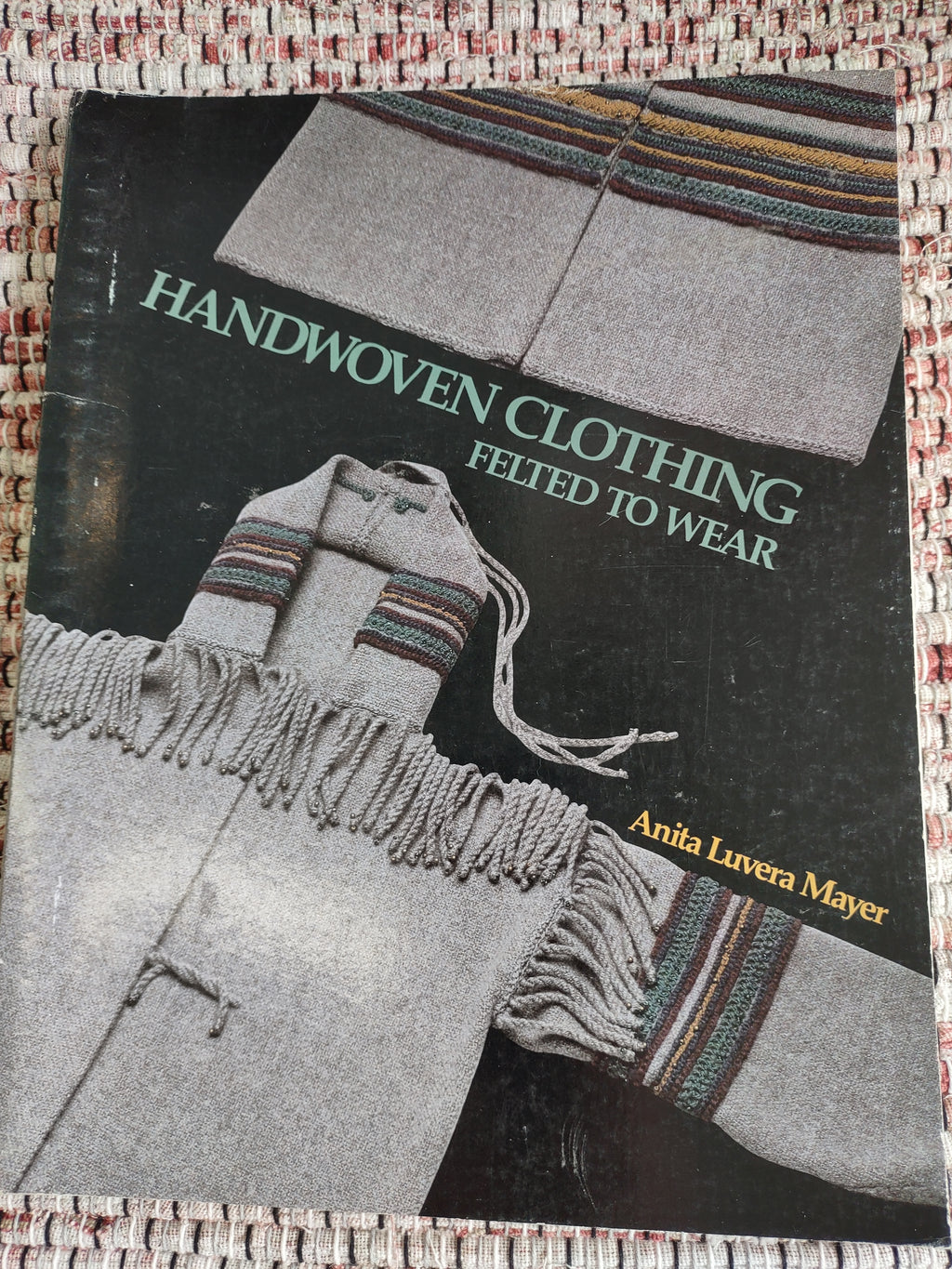 Handwoven Clothing Felted to Wear by Anita Luvera Mayer