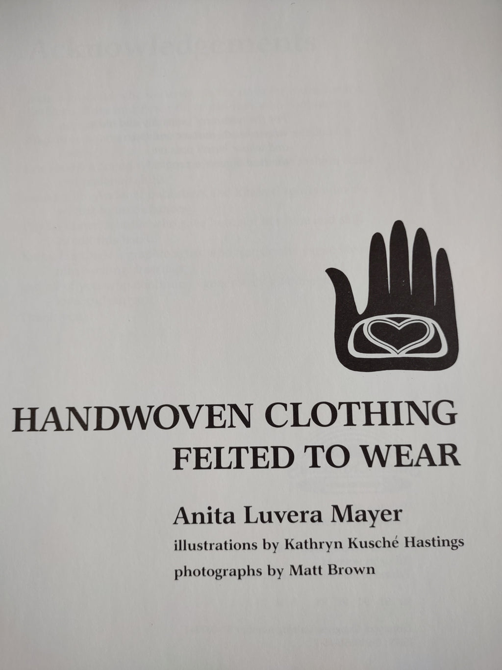 Handwoven Clothing Felted to Wear by Anita Luvera Mayer
