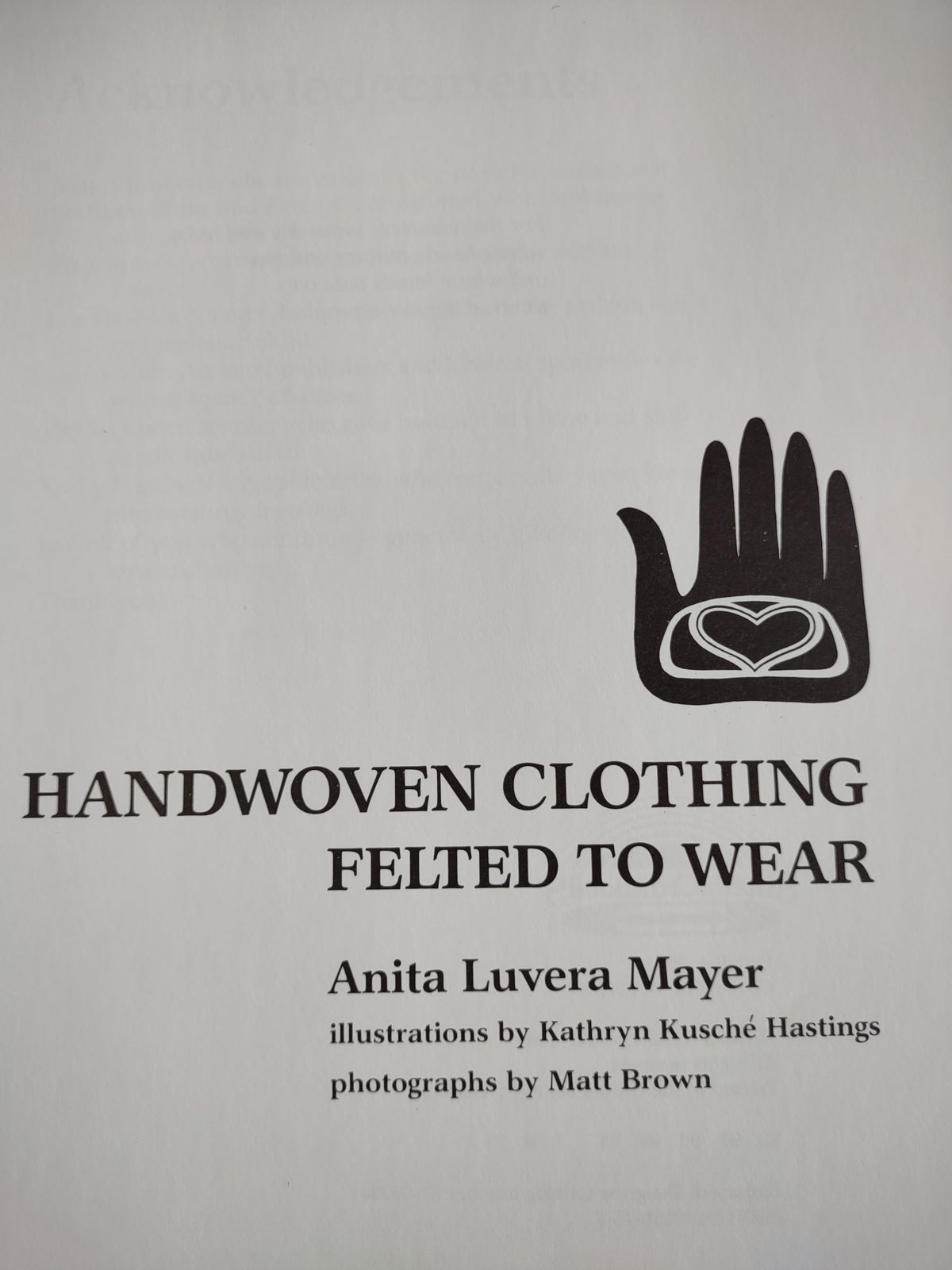 Handwoven Clothing Felted to Wear by Anita Luvera Mayer