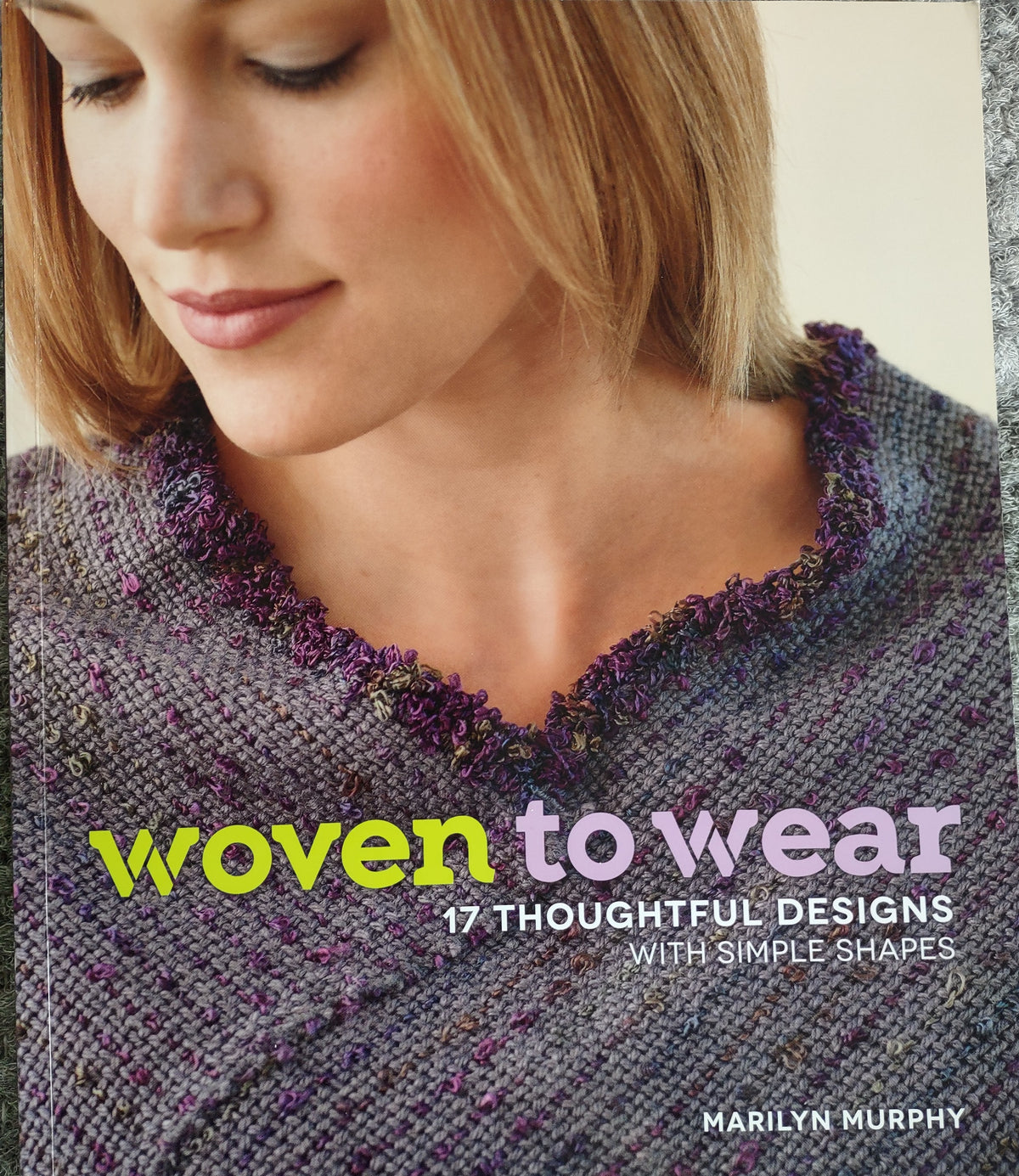 Woven to Wear By Marily Murphy