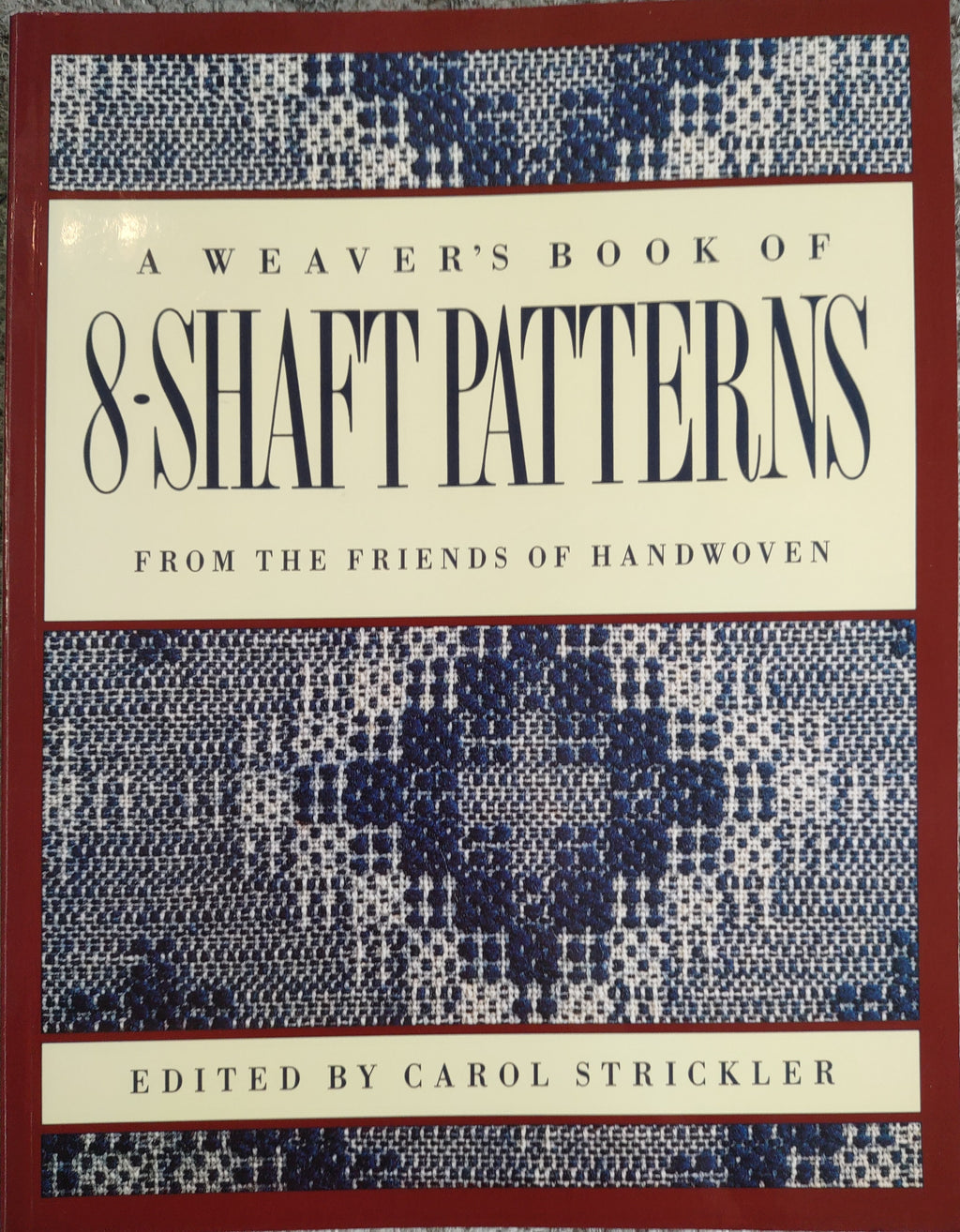 A Weaver's Book of 8 Shaft Patterns