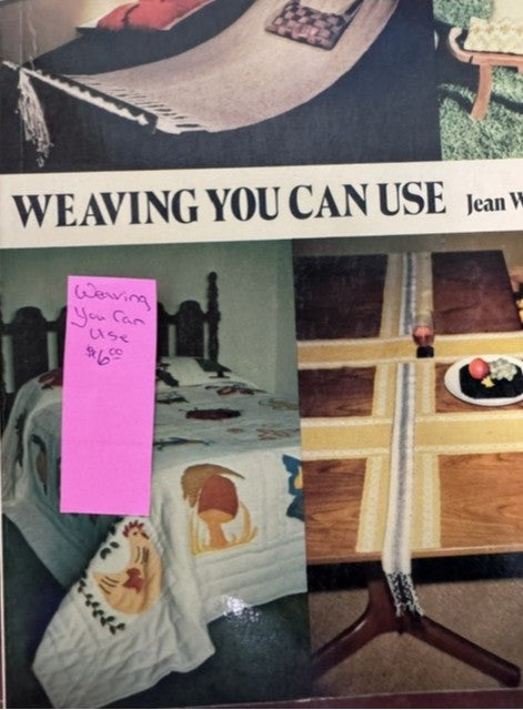 Weaving You Can Use by Jean Wislon