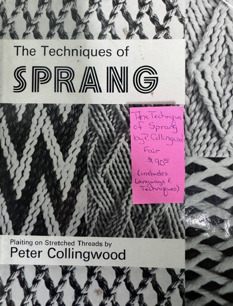 The Techniques of Sprang by Peter Collinwood (used)