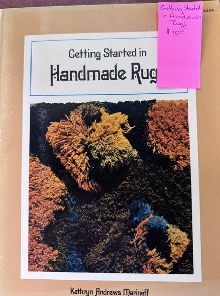 Getting Started in Handmade Rugs -  by Kathryn ANdrews Marinoff
