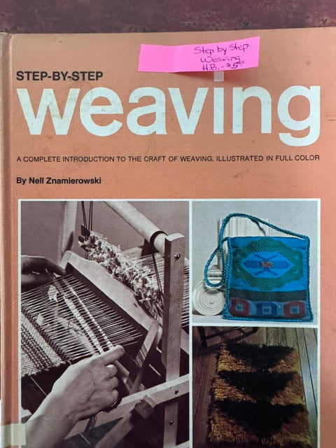 Step-by-Step Weaving by Neil Znamierowski