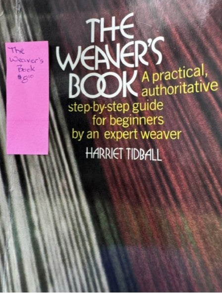 The Weaver's Book by Harriet Tidball